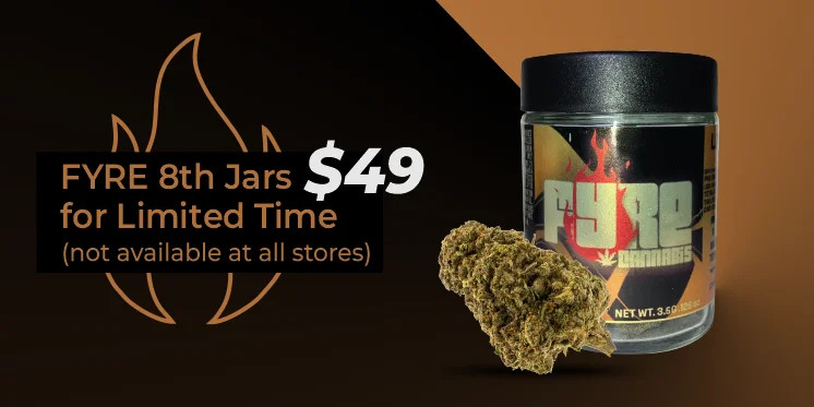 FYRE 8th Jars $49 for limited time